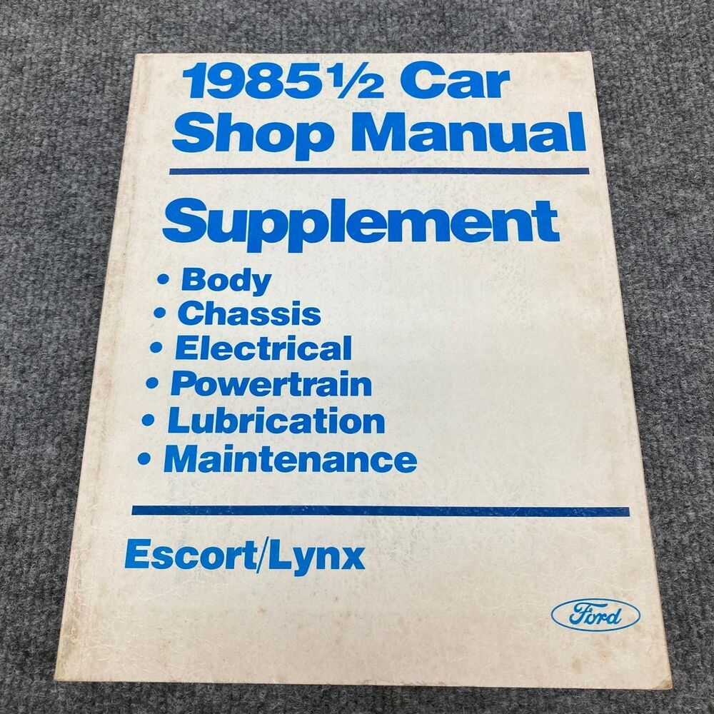 1985½ Ford Car Shop Manual Supplement Escort/Lynx